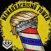 Def Con Dos – Mamarrachismo Power