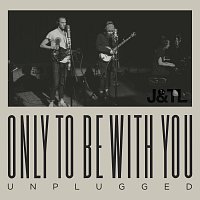 Judah & the Lion – Only To Be With You [Unplugged]