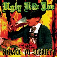 Ugly Kid Joe – Menace To Sobriety