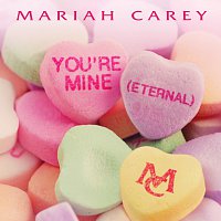 Mariah Carey – You're Mine (Eternal)