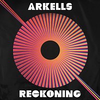 Arkells – Reckoning