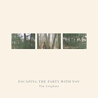 Tim Linghaus – Escaping The Party With You