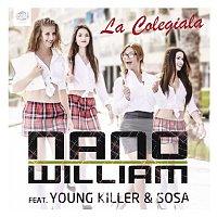 Nano William – La Colegiala (feat. Young Killer & Sosa)