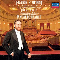 Riccardo Chailly, Jorge Bolet, Royal Concertgebouw Orchestra – Franck: Symphony in D Minor; Symphonic Variations