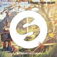 DubVision – I Found Your Heart (feat. Emeni)