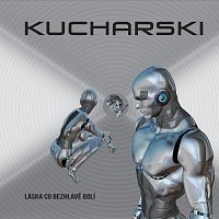 Kucharski – Láska co bezhlavě bolí CD