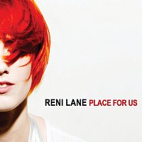 Reni Lane – Place For Us