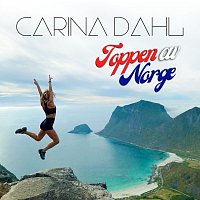 Carina Dahl – Toppen av Norge