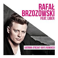 Rafał Brzozowski, Liber – Katrina [Freaky Boys Remixes]