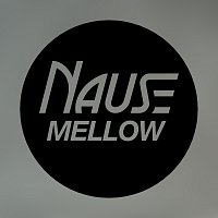 Nause – Mellow