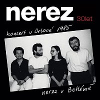 Nerez – Koncert v Orlové 1985/Nerez v Betlémě