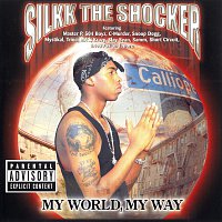 Silkk The Shocker – My World, My Way