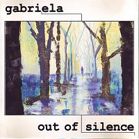 Gabriela – Out of Silence
