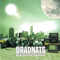 DRADNATS – New Unseen Tomorrow