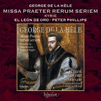 El León de Oro, Peter Phillips – La Hele: Missa Praeter rerum seriem: I. Kyrie