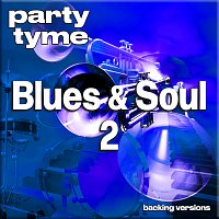 Přední strana obalu CD Blues & Soul 2 - Party Tyme [Backing Versions]