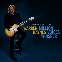 Warren Haynes – Million Voices Whisper [Deluxe Edition]