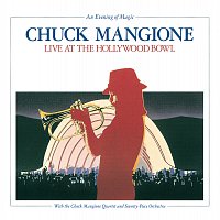 Chuck Mangione – An Evening Of Magic: Live At The Hollywood Bowl