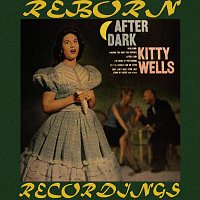 Kitty Wells – After Dark (HD Remastered)
