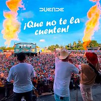 Duende – ?Que No Te La Cuenten!
