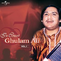 Ghulam Ali – In Concert  Vol. 1  ( Live )