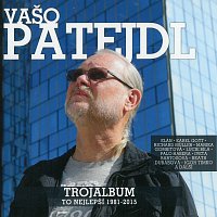 Vašo Patejdl – Trojalbum - To nejlepší 1981 - 2015