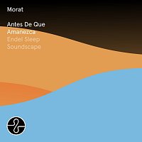 Morat – Antes De Que Amanezca [Endel Sleep Soundscape]