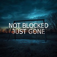 Přední strana obalu CD Not Blocked Just Gone