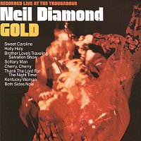 Neil Diamond – Gold [Live At The Troubadour]