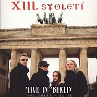 XIII.století – Live In Berlin