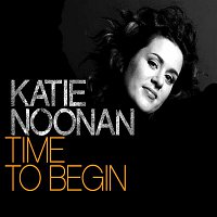 Katie Noonan – Time To Begin