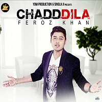 Feroz Khan – Chadd Dila
