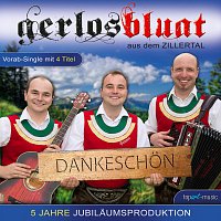 Gerlosbluat aus dem Zillertal – Dankeschon