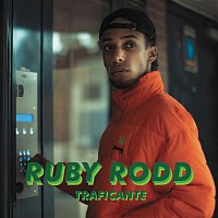 Ruby Rodd – Traficante