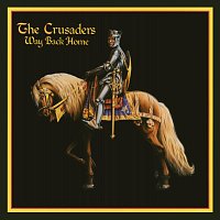 The Crusaders – Way Back Home