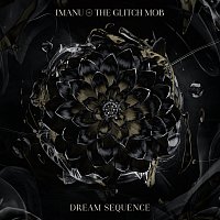 IMANU, The Glitch Mob – Dream Sequence