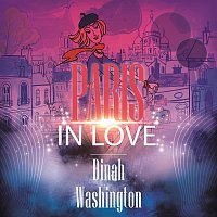 Dinah Washington – Paris In Love