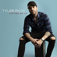 Tyler Rich – Rather Be Us
