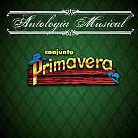 Conjunto Primavera – Antología Musical