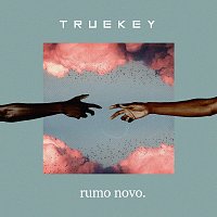 Truekey – Rumo Novo