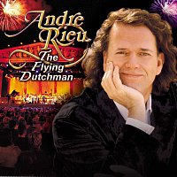 André Rieu – The Flying Dutchman