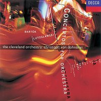 The Cleveland Orchestra, Christoph von Dohnányi – Bartók & Lutoslawski: Concertos For Orchestra