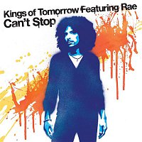 Kings of Tomorrow, Rae – Can't Stop