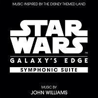 Star Wars: Galaxy's Edge Symphonic Suite [Music Inspired by the Disney Themed Land]