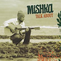 Mishka – Talk About