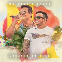 Matheus & Kauan – Coracao De Isca [Ao Vivo]