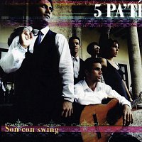 5 Pa Tí – Son Con Swing