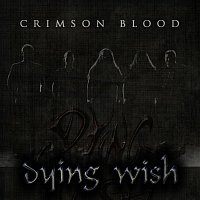 Dying Wish – Crimson Blood