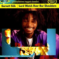 Garnett Silk – Lord Watch Over Our Shoulders