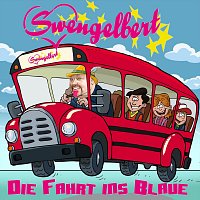Swengelbert – Die Fahrt ins Blaue